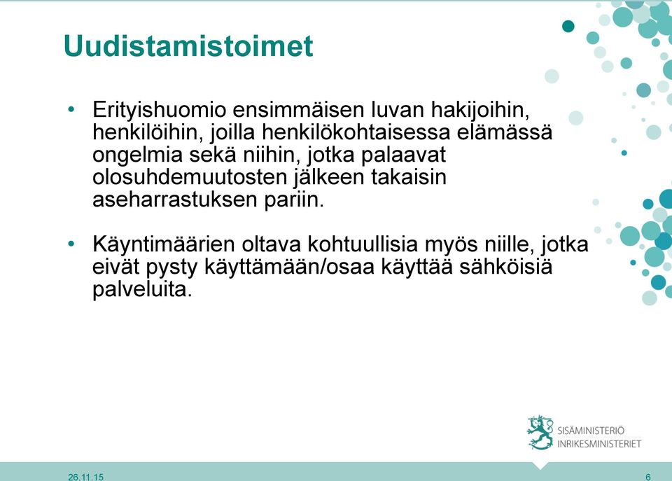 olosuhdemuutosten jälkeen takaisin aseharrastuksen pariin.