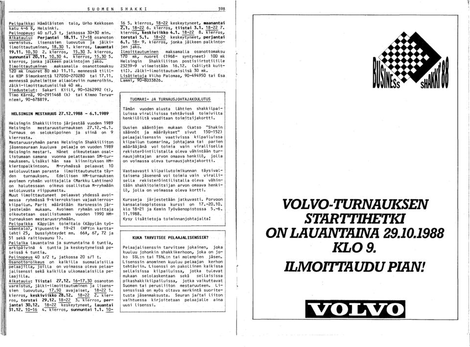 ILmoittautuminen maksamalla osanottomaksu 120 mk (nuoret 80 mk) 11.11. mennessä tilil Le KOP Simonkenttä 127050-270280 tai 17.11. mennessä puhelimitse allaoleviin numeroihin.