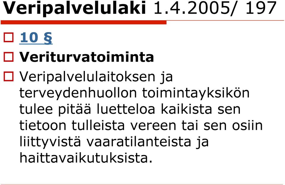 terveydenhuollon toimintayksikön tulee pitää luetteloa