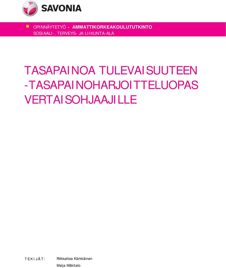 TULEVAISUUTEEN -TASAPAINOHARJOITTELUOPAS