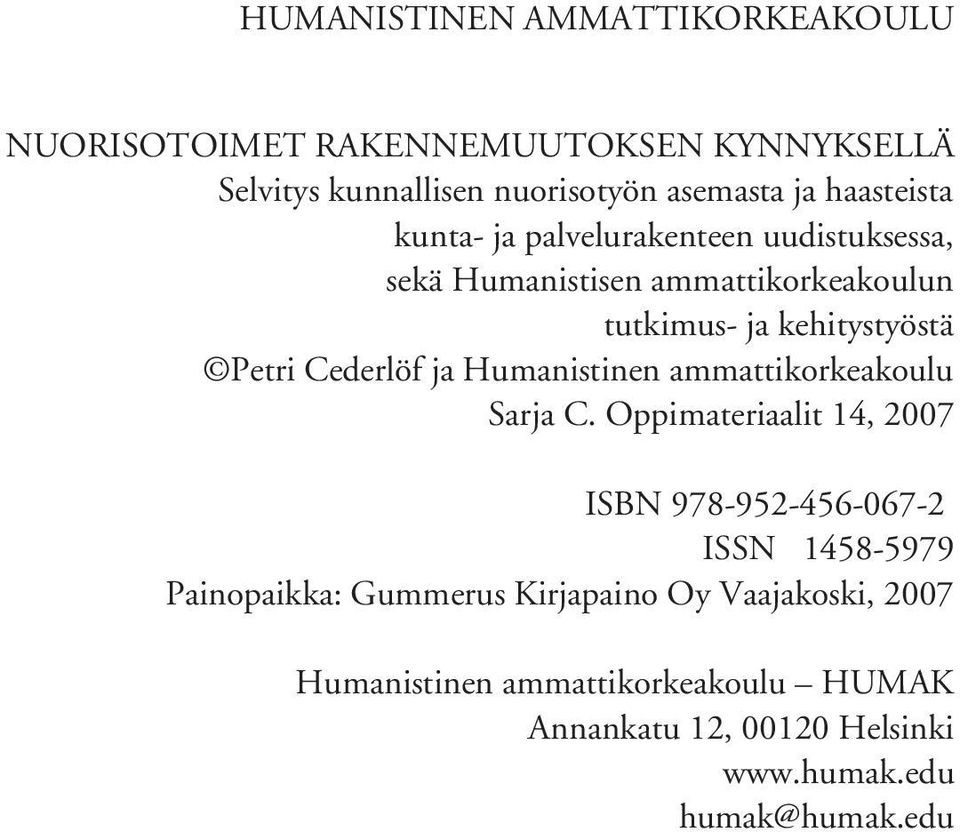 Cederlöf ja Humanistinen ammattikorkeakoulu Sarja C.