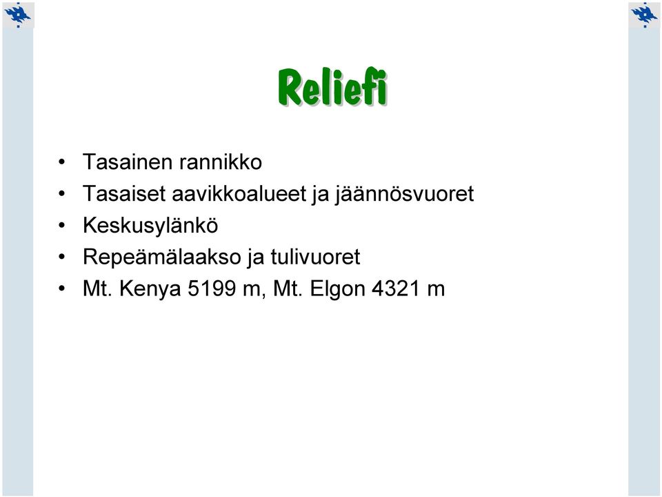 Keskusylänkö Repeämälaakso ja