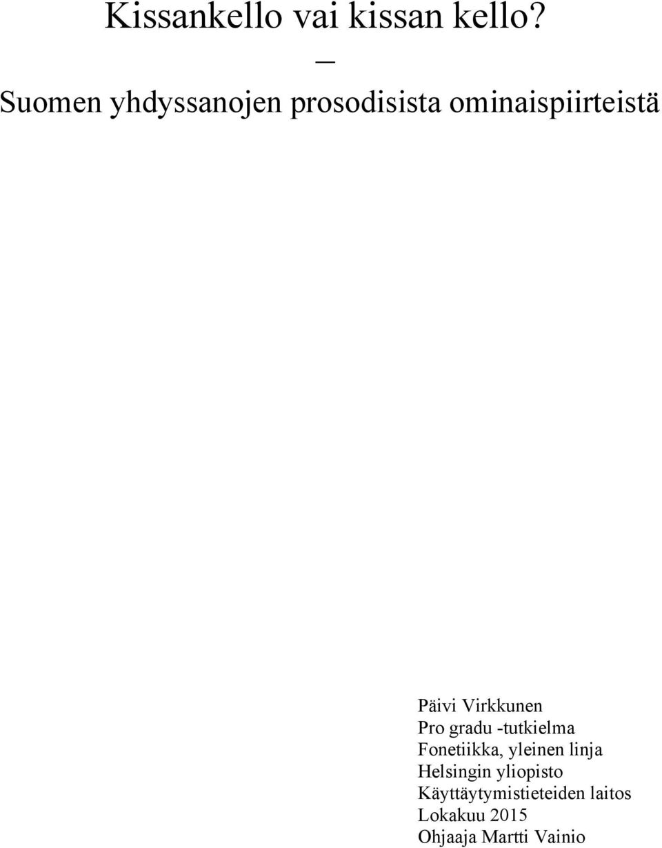 Virkkunen Pro gradu -tutkielma Fonetiikka, yleinen linja