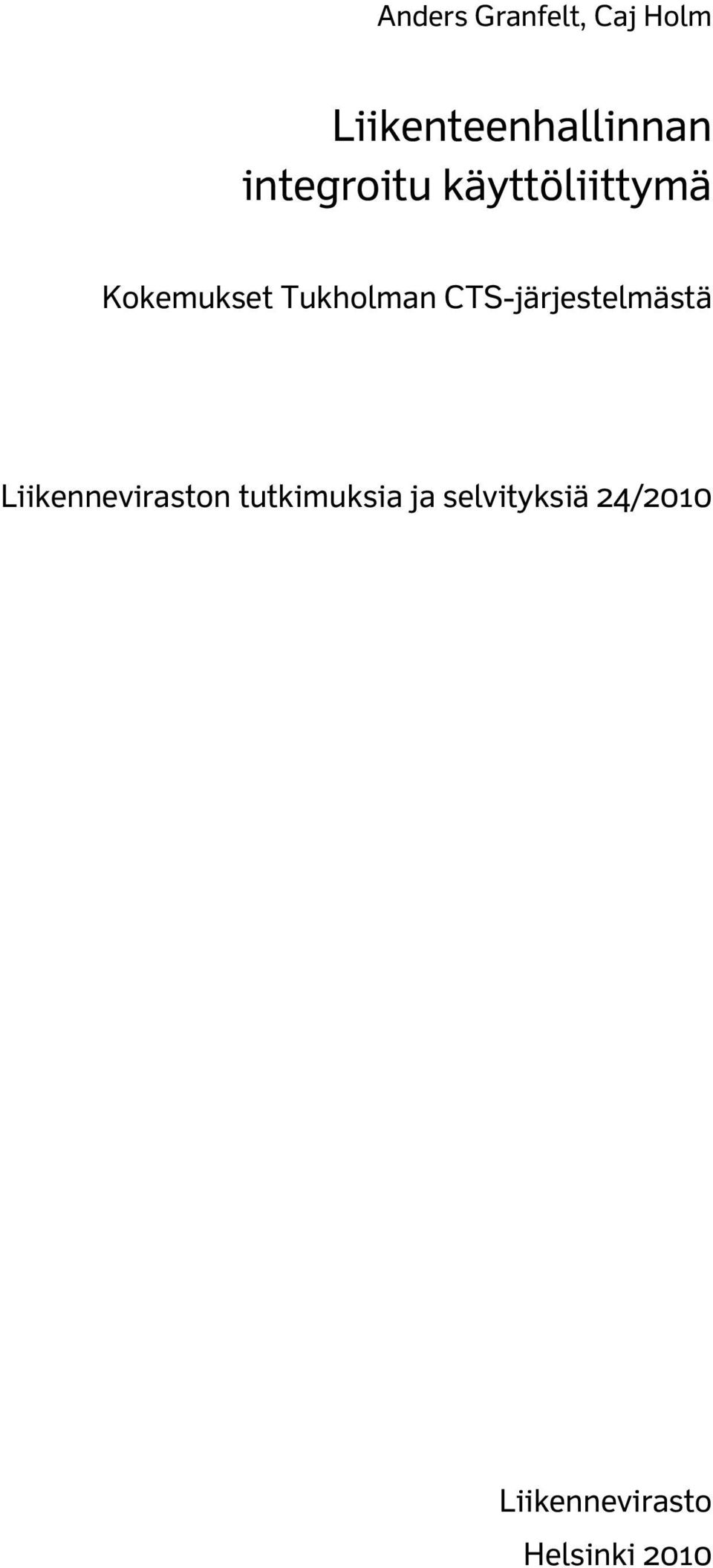 CTS-järjestelmästä Liikenneviraston tutkimuksia