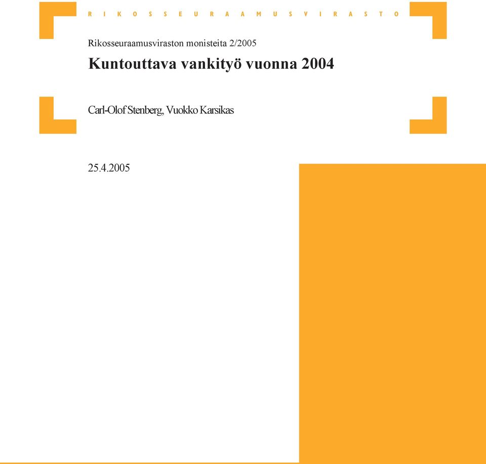 2/2005 Kuntouttava vankityö vuonna 2004