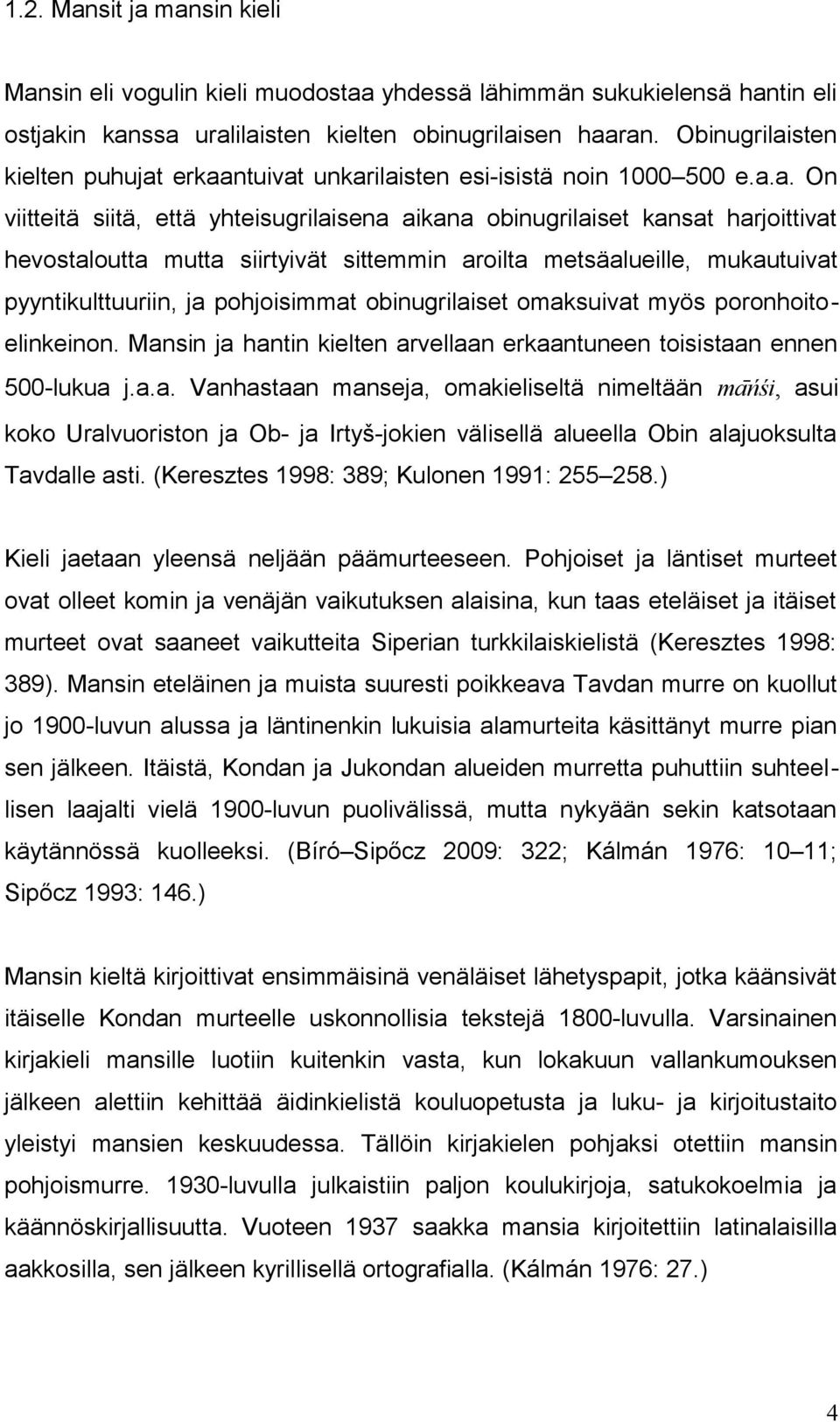 sten kielten puhujat