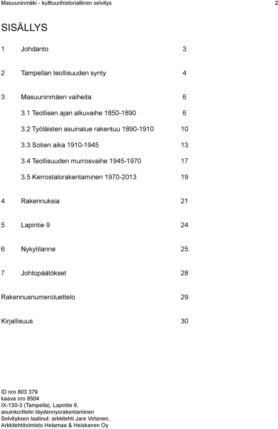 4 Teollisuuden murrosvaihe 1945-1970 17 3.