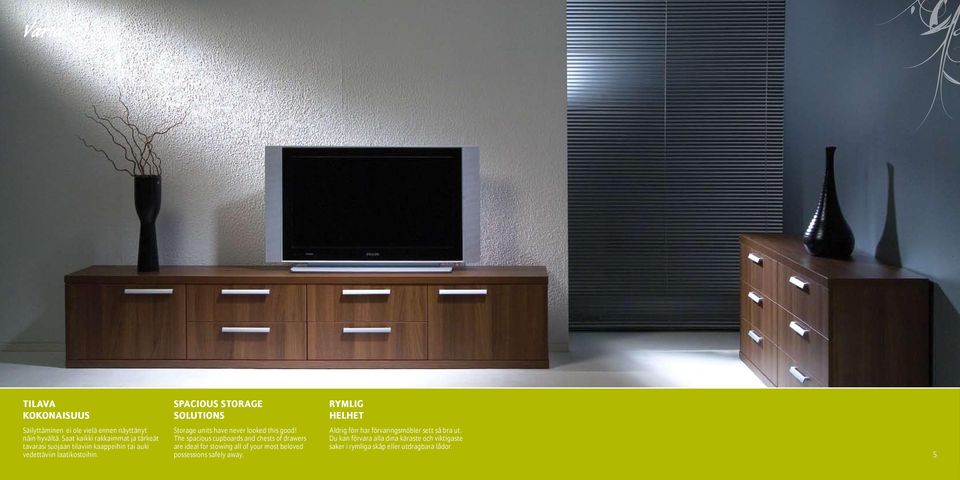 Storage units have never looked this good!