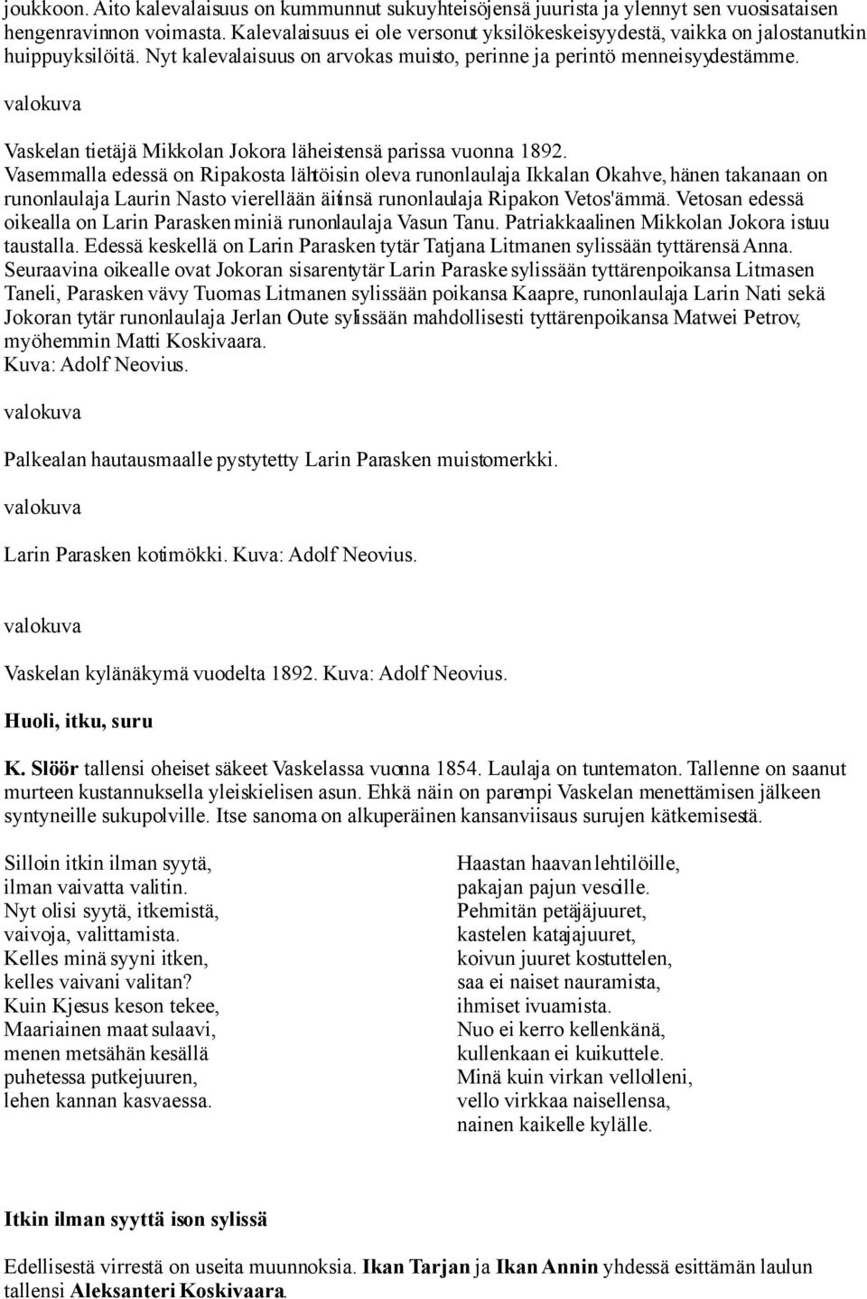 valokuva Vaskelan tietäjä Mikkolan Jokora läheistensä parissa vuonna 1892.