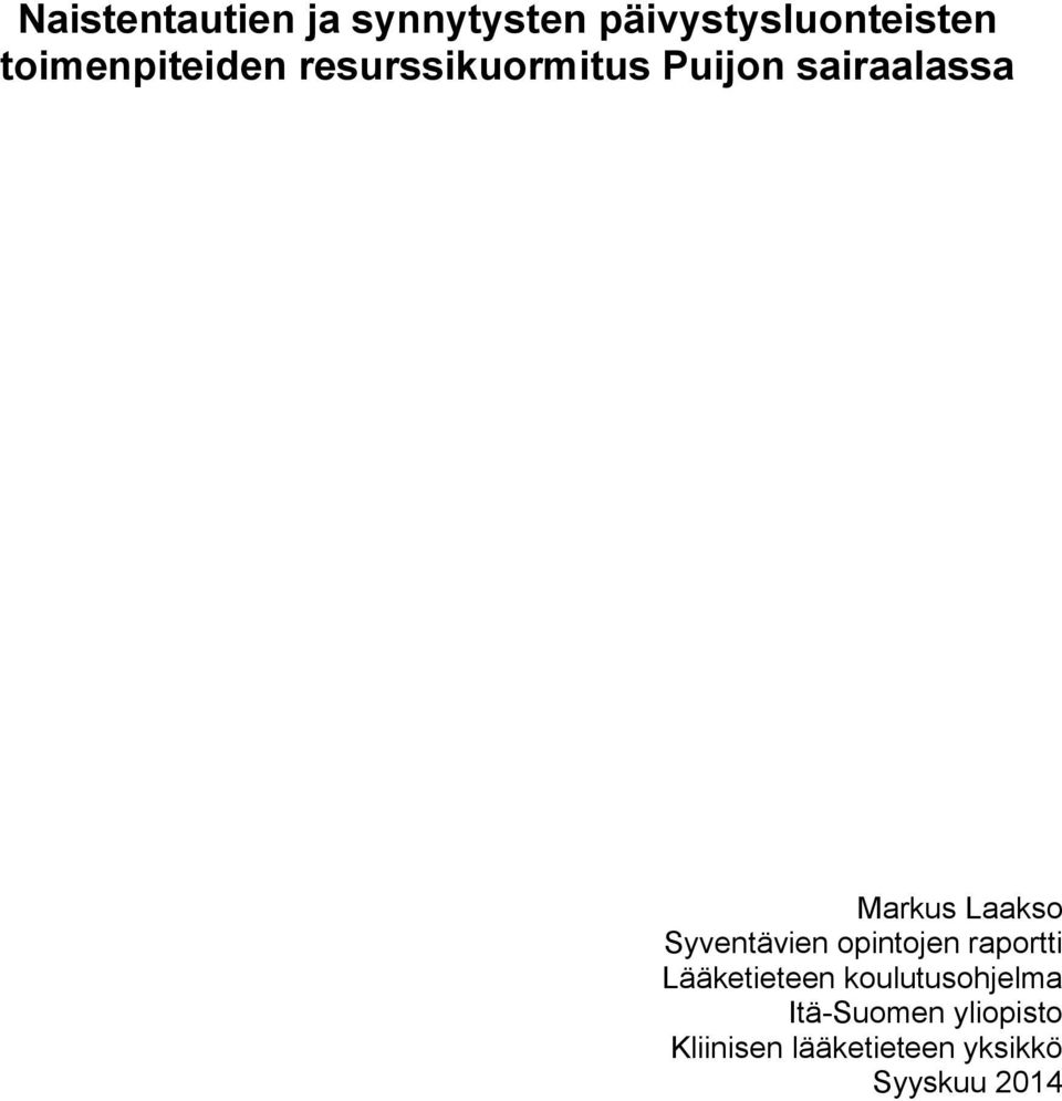Laakso Syventävien opintojen raportti Lääketieteen