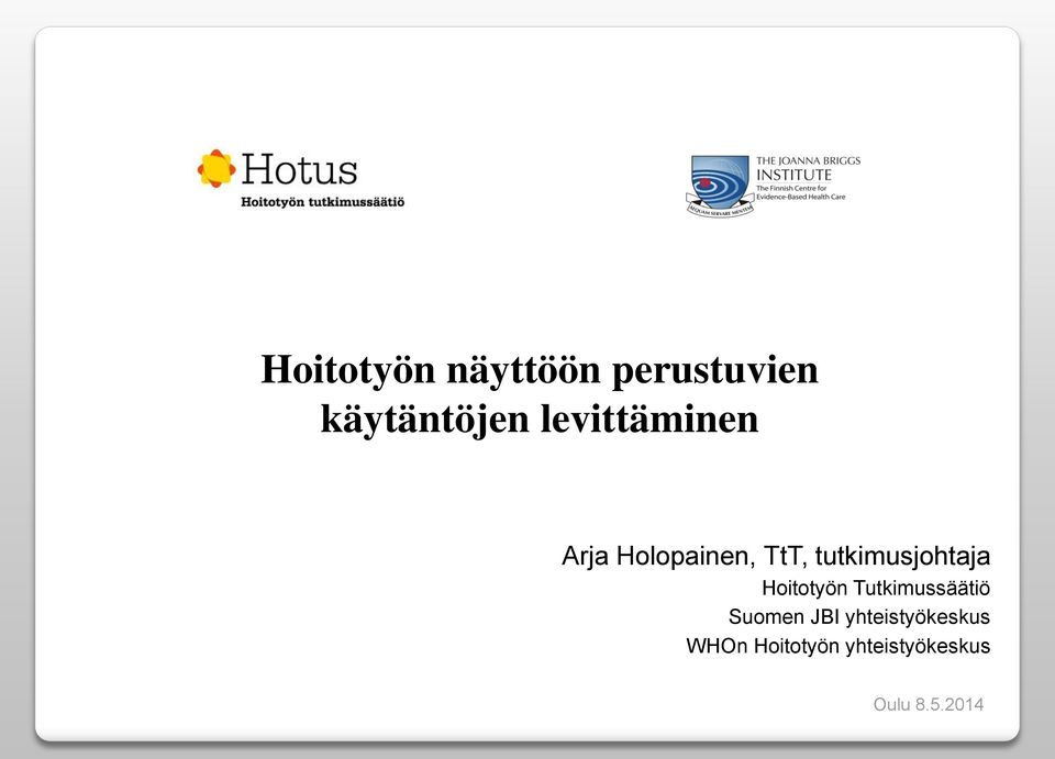 tutkimusjohtaja Hoitotyön Tutkimussäätiö