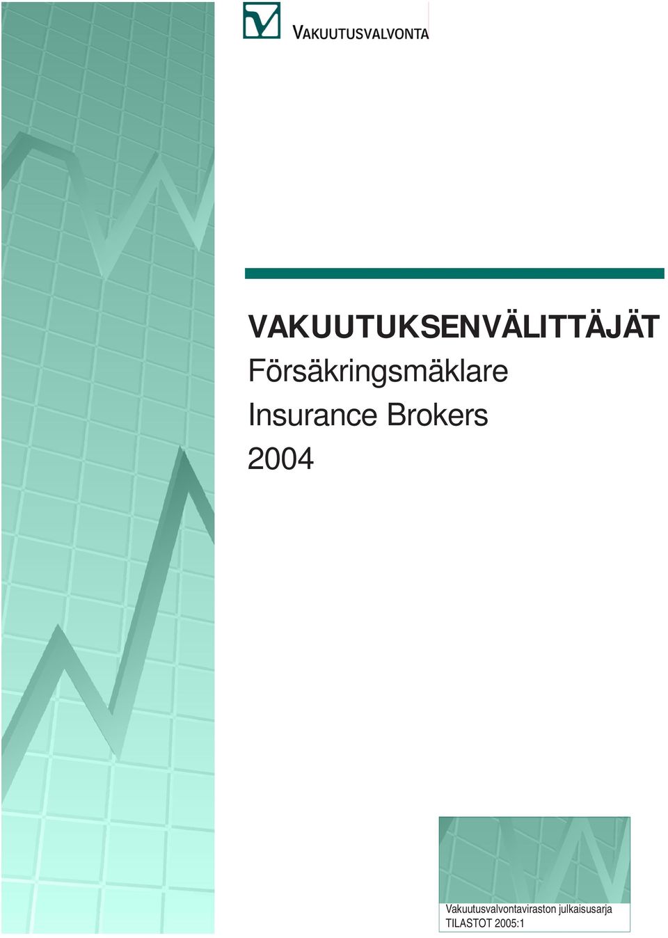 Brokers 2004