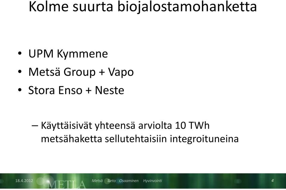 Neste Käyttäisivät yhteensä arviolta 10