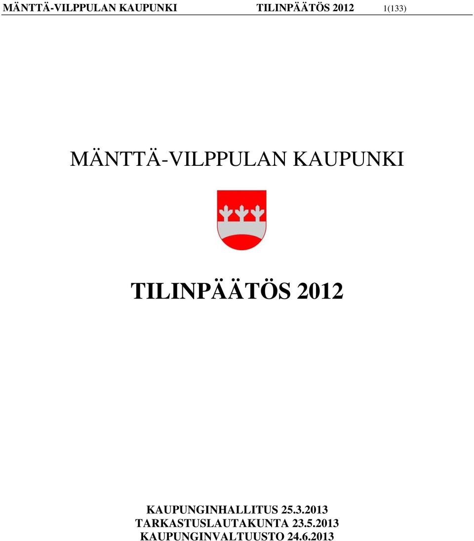 5.2013 KAUPUNGINVALTUUSTO 24.6.2013