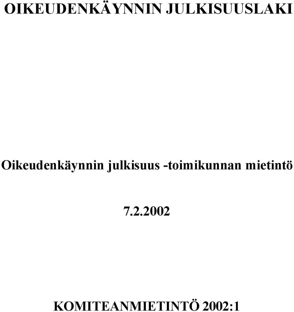 Oikeudenkäynnin julkisuus