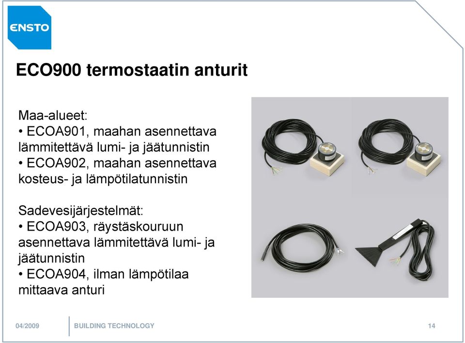 Sadevesijärjestelmät: ECOA903, räystäskouruun asennettava lämmitettävä lumi- ja