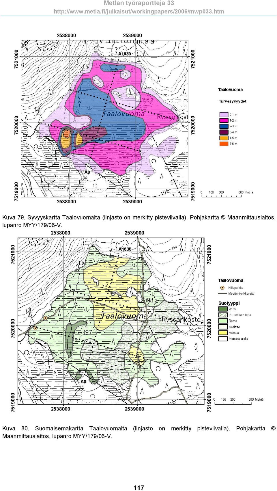 Pohjakartta Maanmittauslaitos, lupanro MYY/179/06-V. Kuva 80.