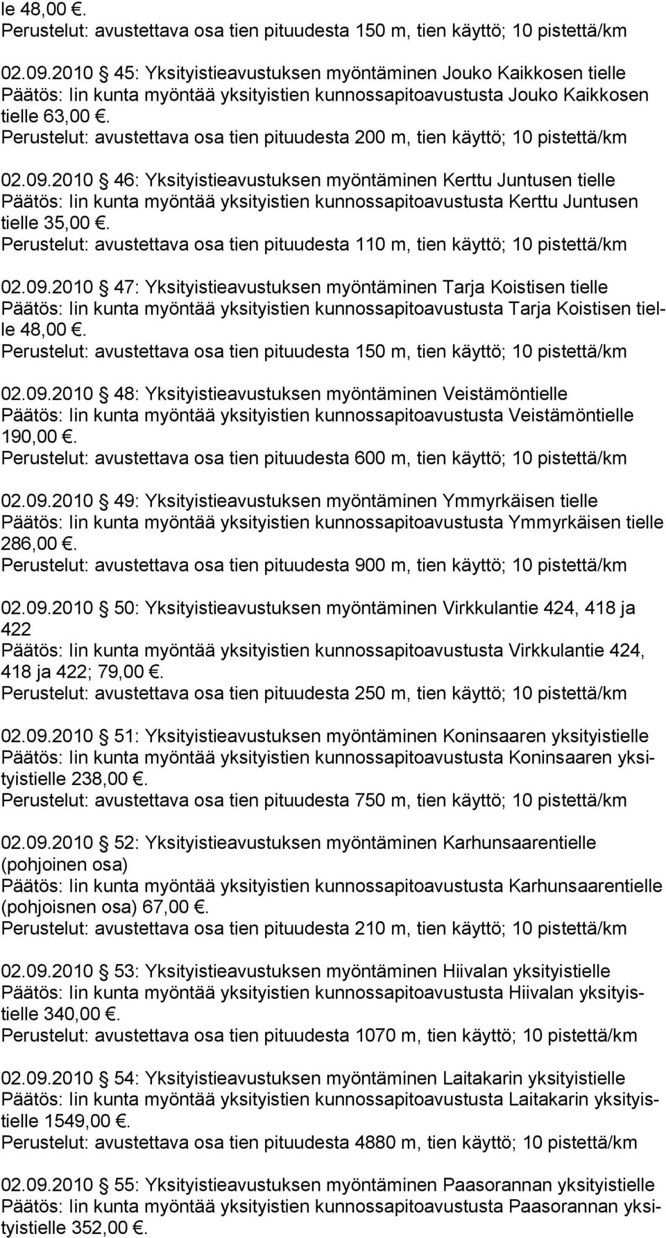 200 m, tien käyttö; 10 pistettä/km 02.09.
