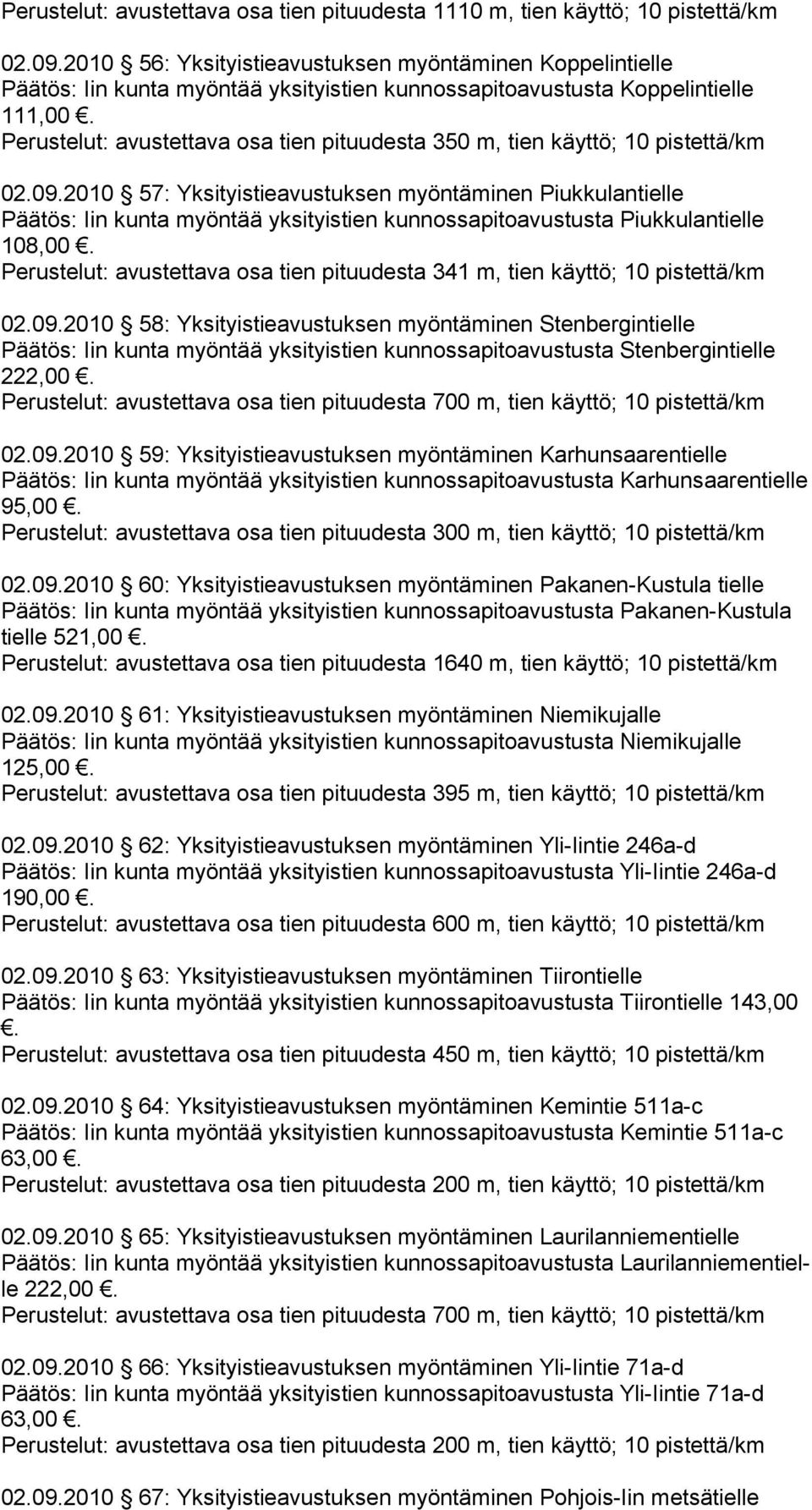 käyttö; 10 pistettä/km 02.09.