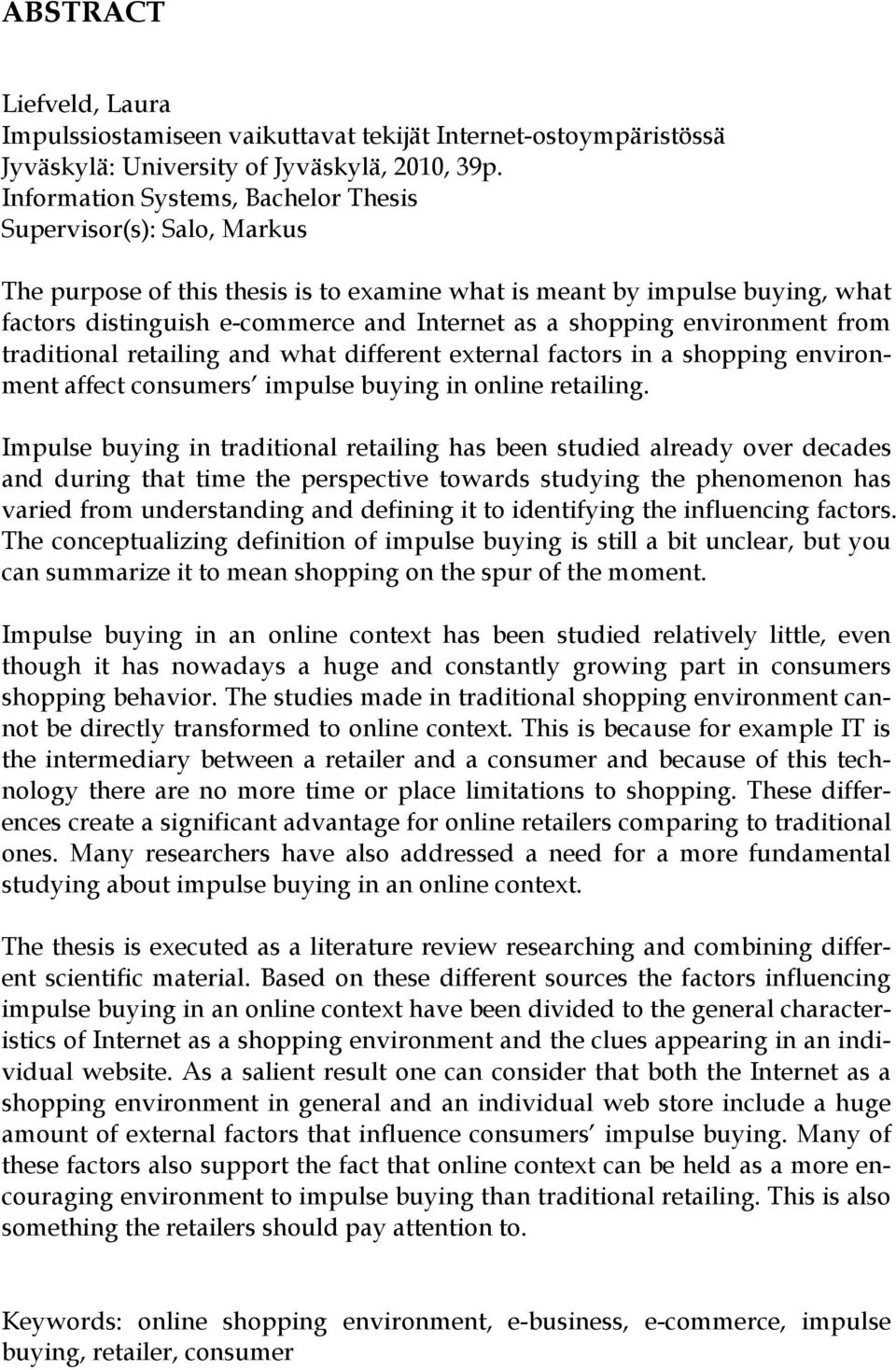 shopping environment from traditional retailing and what different external factors in a shopping environment affect consumers impulse buying in online retailing.