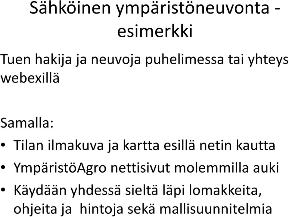 esillä netin kautta YmpäristöAgro nettisivut molemmilla auki