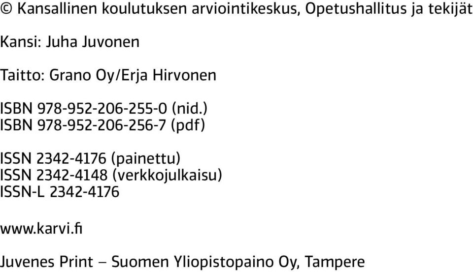 ) ISBN 978-952-206-256-7 (pdf) ISSN 2342-4176 (painettu) ISSN 2342-4148