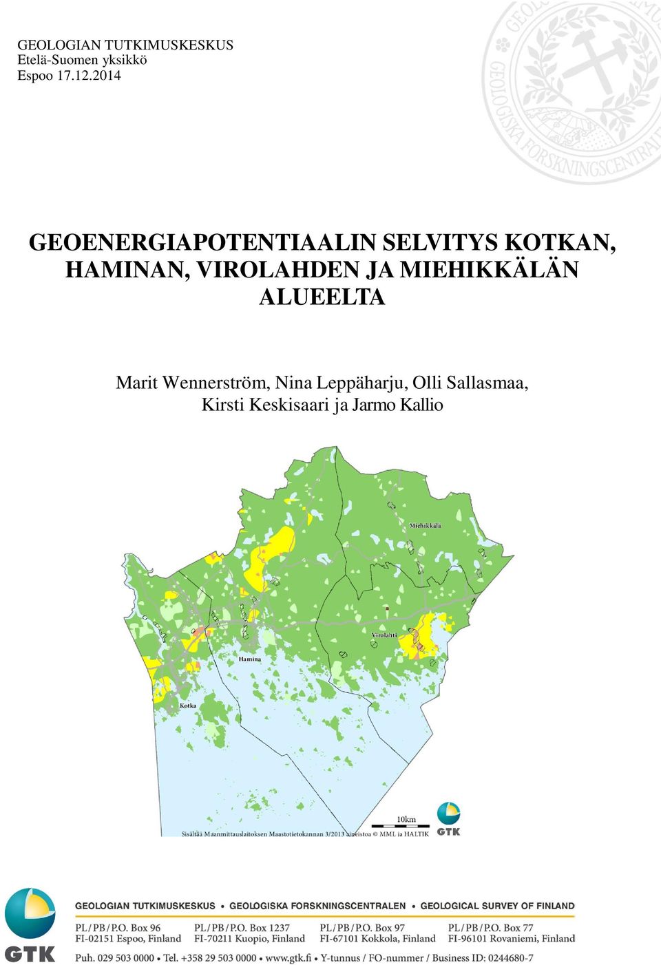 VIROLAHDEN JA MIEHIKKÄLÄN ALUEELTA Marit Wennerström,