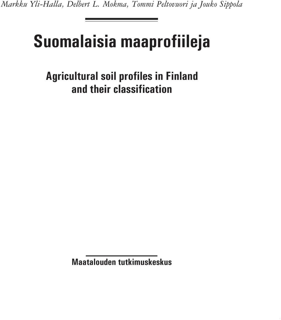 Suomalaisia maaprofiileja Agricultural soil