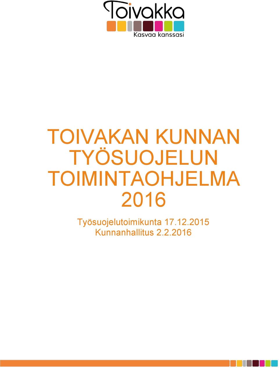 TOIMINTAOHJELMA 2016