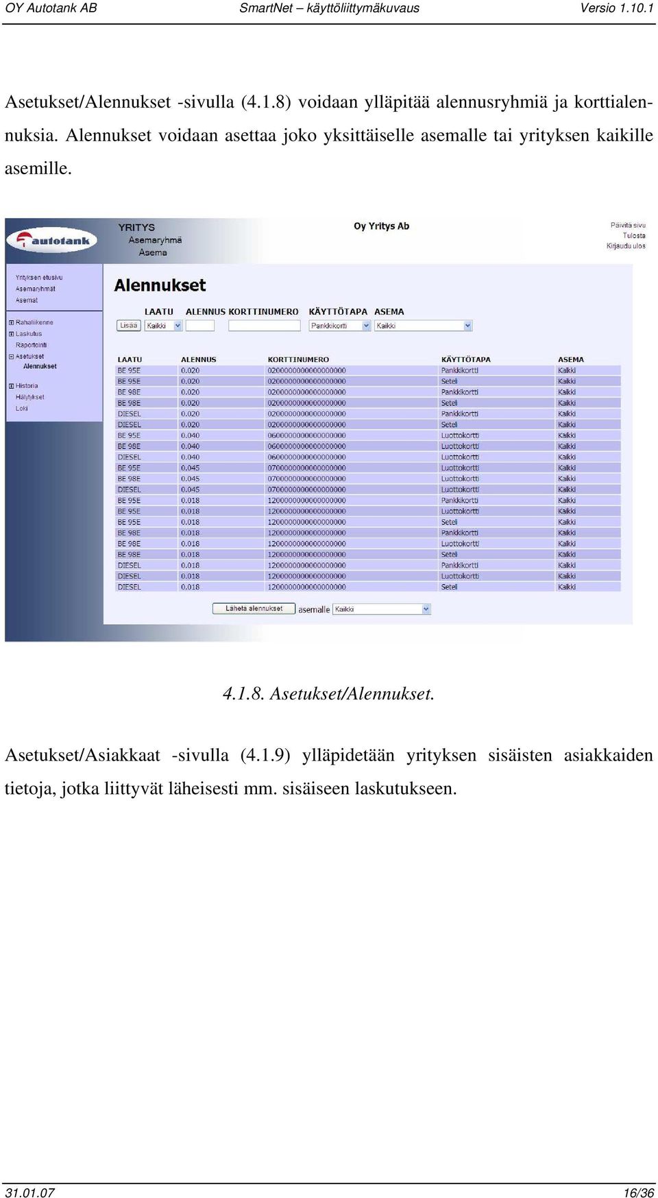 8. Asetukset/Alennukset. Asetukset/Asiakkaat -sivulla (4.1.