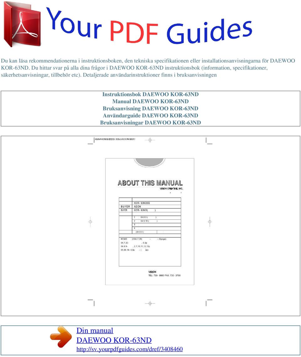 Du hittar svar på alla dina frågor i instruktionsbok (information, specifikationer,