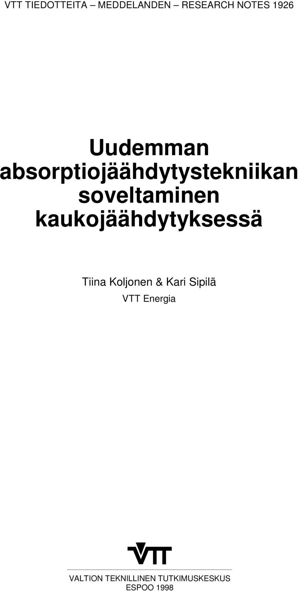 kaukojäähdytyksessä Tiina Koljonen & Kari Sipilä