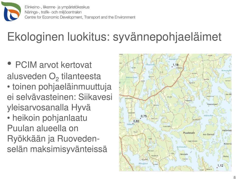 selvävasteinen: Siikavesi yleisarvosanalla Hyvä heikoin