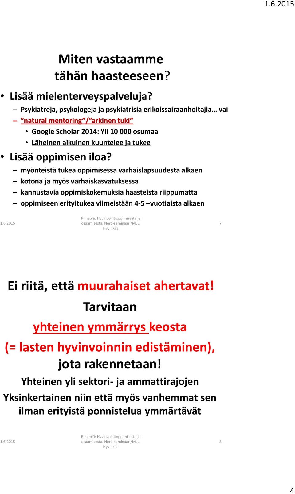 Lisää oppimisen iloa?