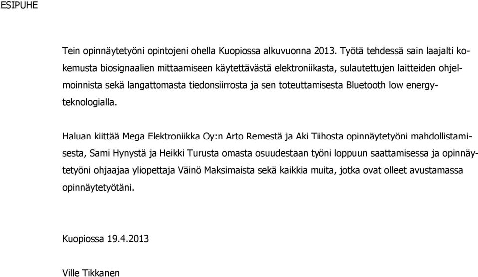tiedonsiirrosta ja sen toteuttamisesta Bluetooth low energyteknologialla.