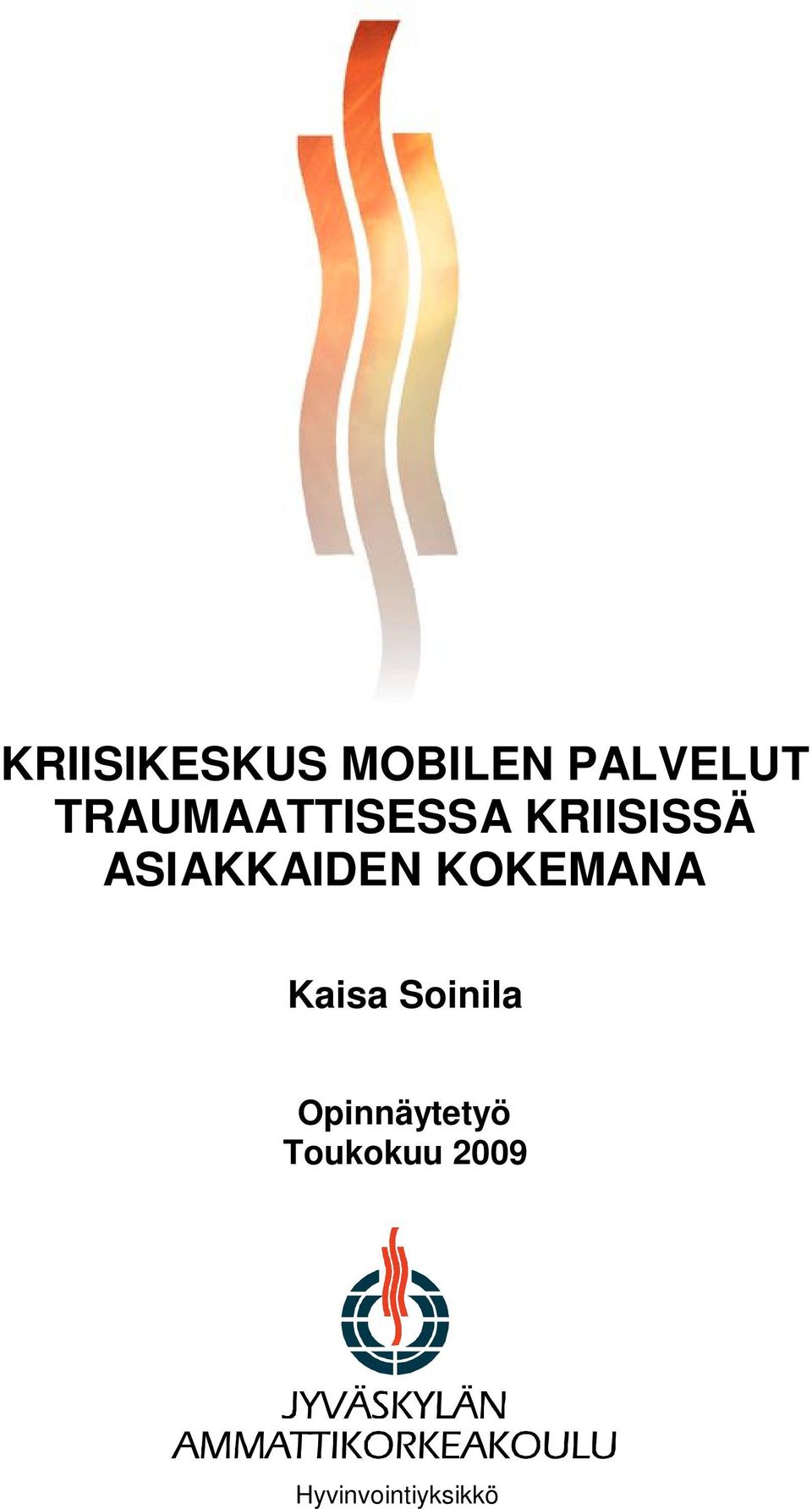 ASIAKKAIDEN KOKEMANA Kaisa