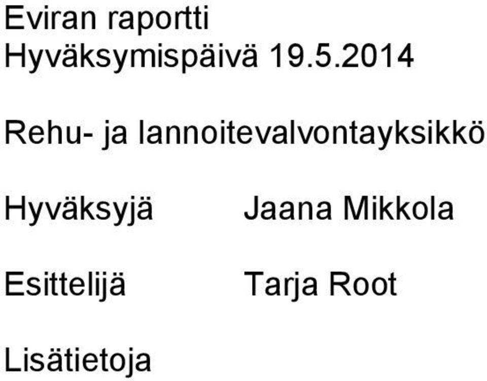 lannoitevalvontayksikkö