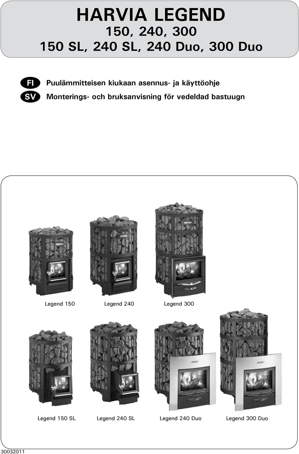 bruksanvisning för vedeldad bastuugn Legend 150 Legend 240