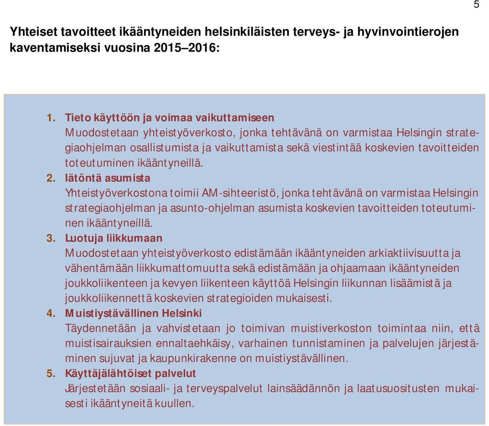 toteutuminen ikääntyneillä. 2.
