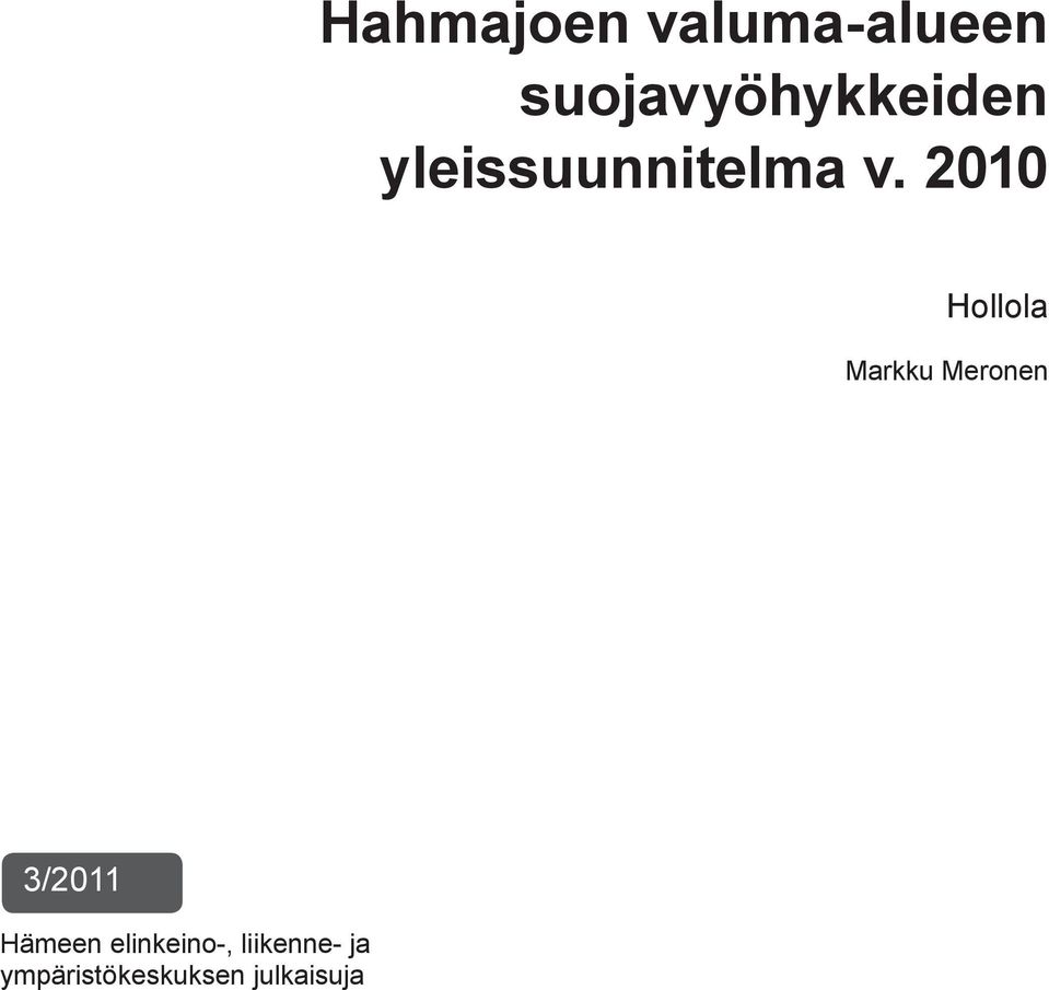 2010 Hollola Markku Meronen 3/2011