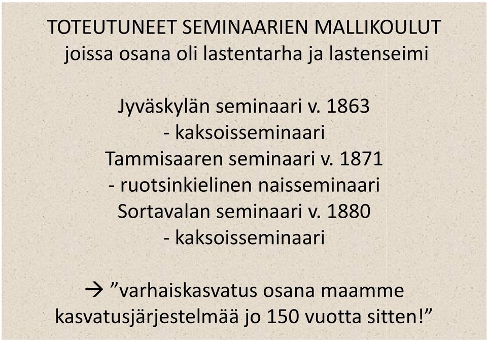 1863 - kaksoisseminaari Tammisaaren seminaari v.