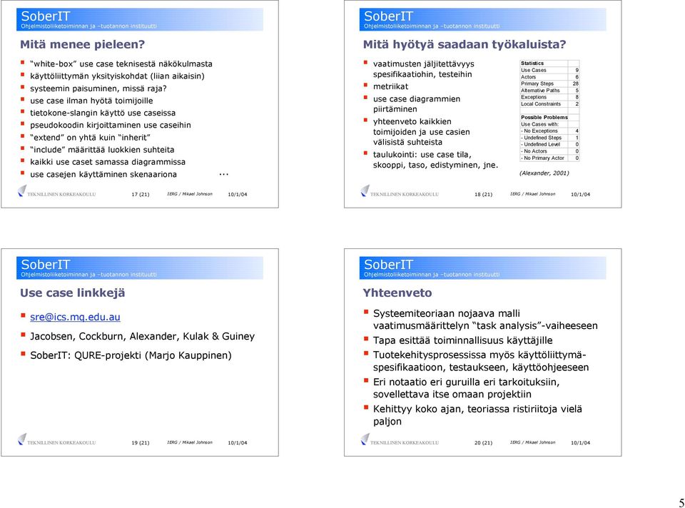 samassa diagrammissa use casejen käyttäminen skenaariona.