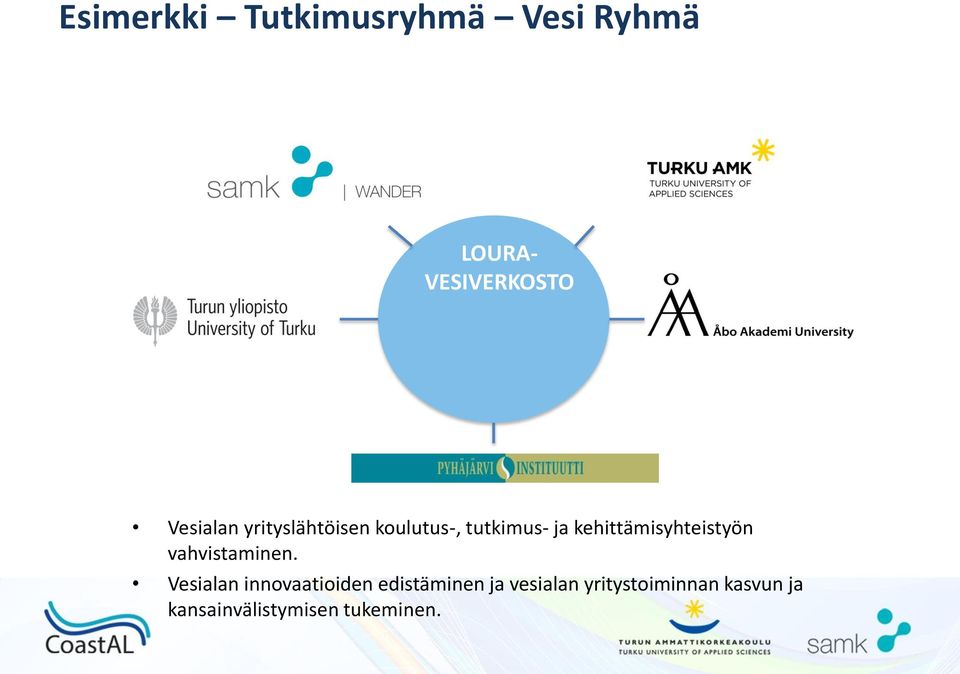 kehittämisyhteistyön vahvistaminen.