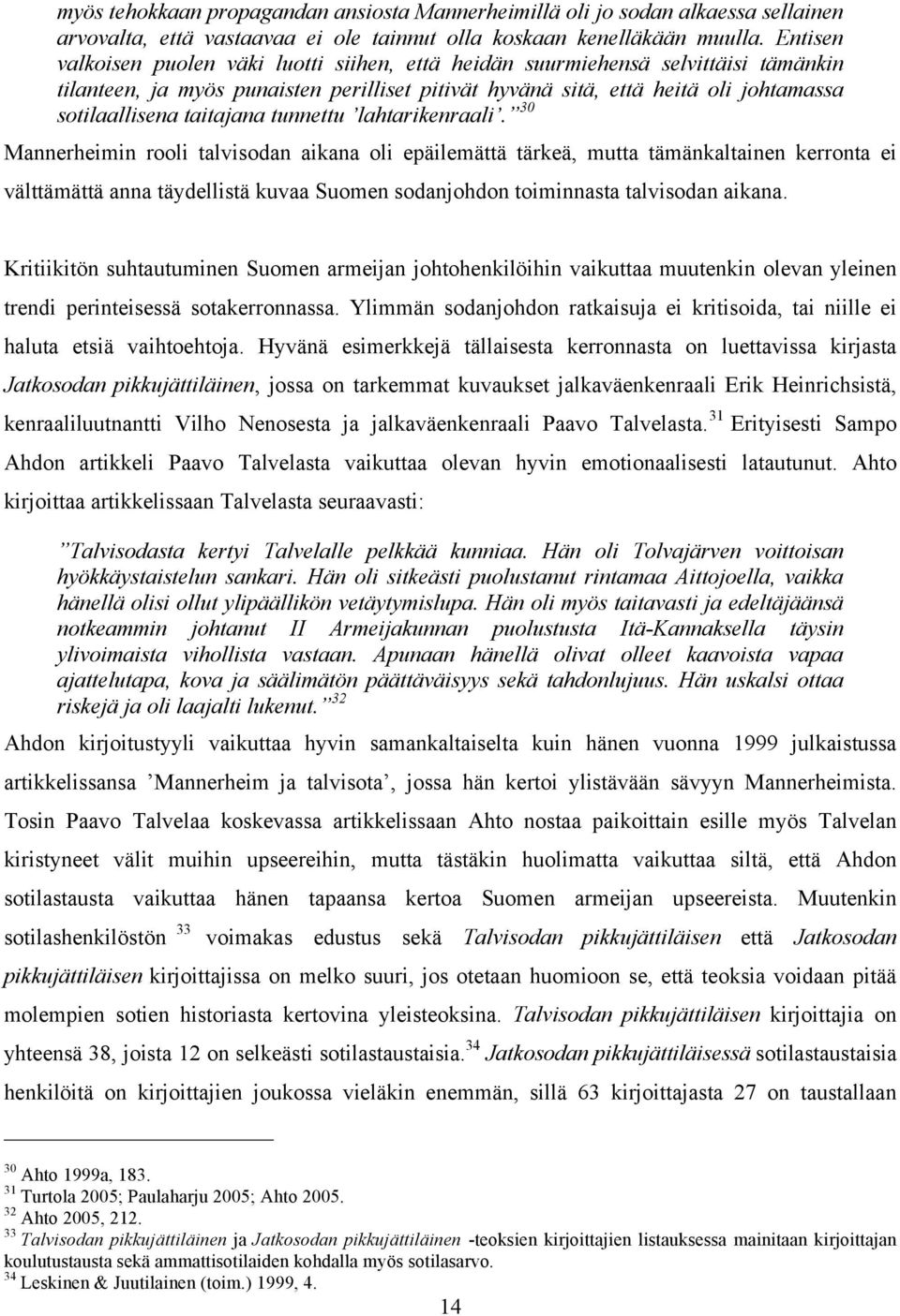 taitajana tunnettu lahtarikenraali.