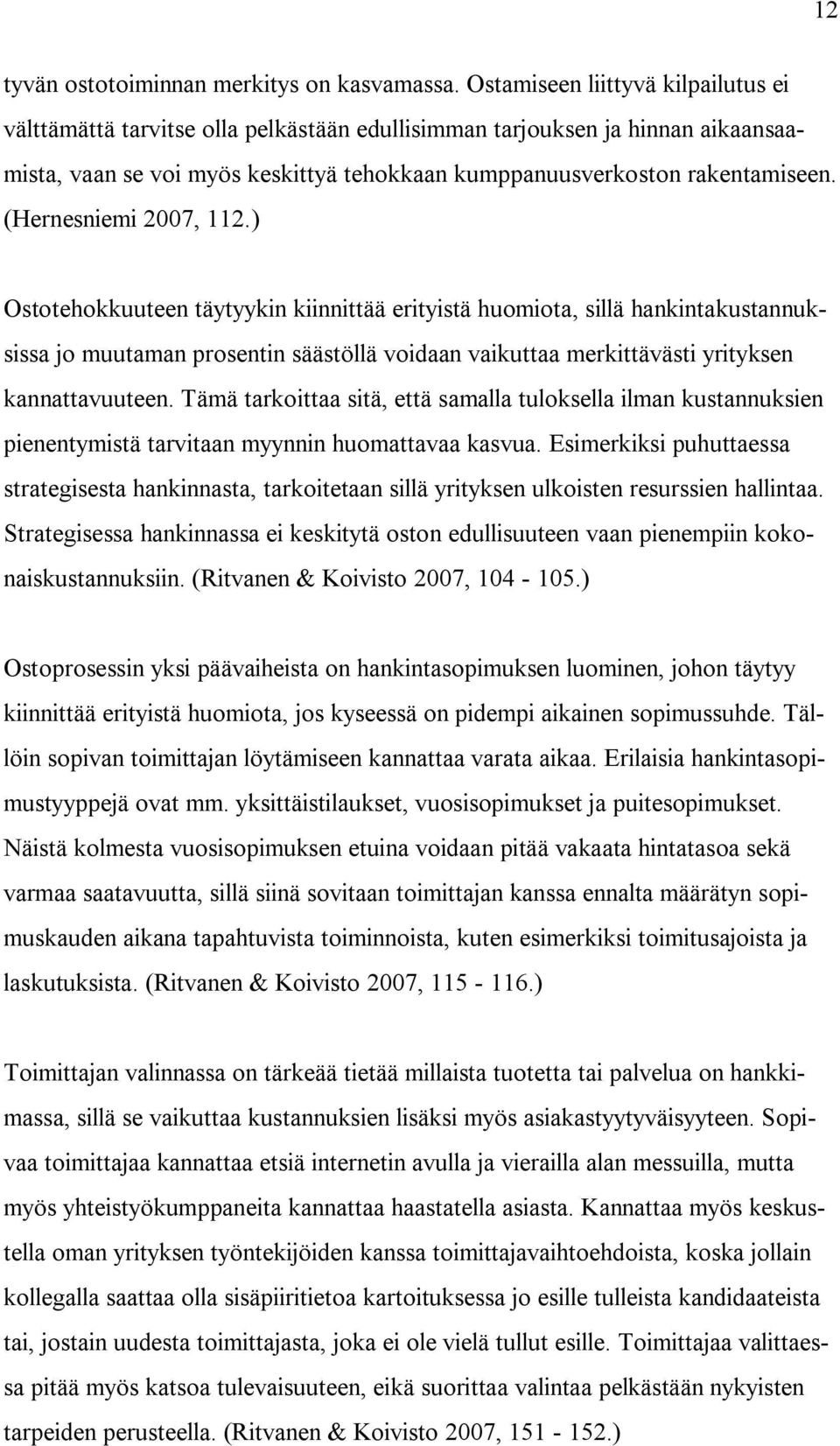 (Hernesniemi 2007, 112.