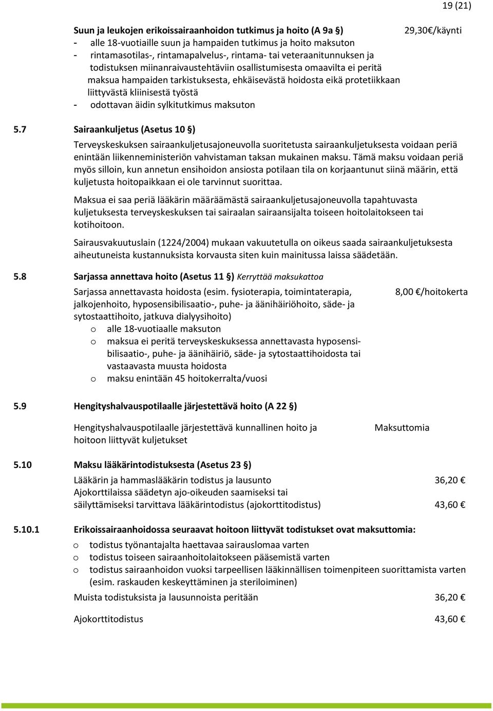 dttavan äidin sylkitutkimus maksutn 5.