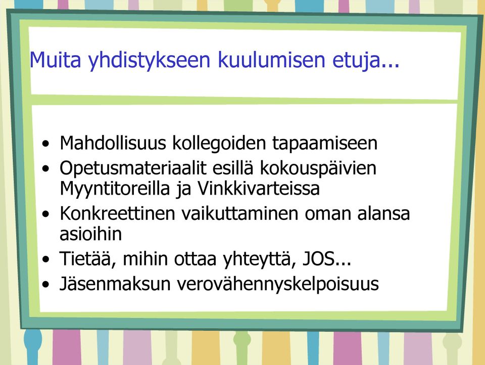 kokouspäivien Myyntitoreilla ja Vinkkivarteissa Konkreettinen