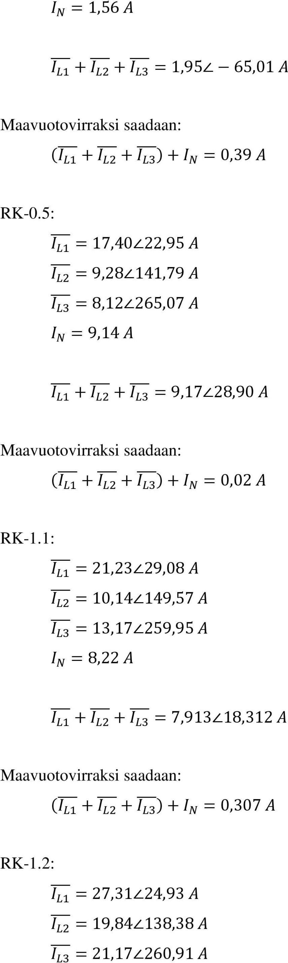 Maavuotovirraksi saadaan: 0,02 RK-1.