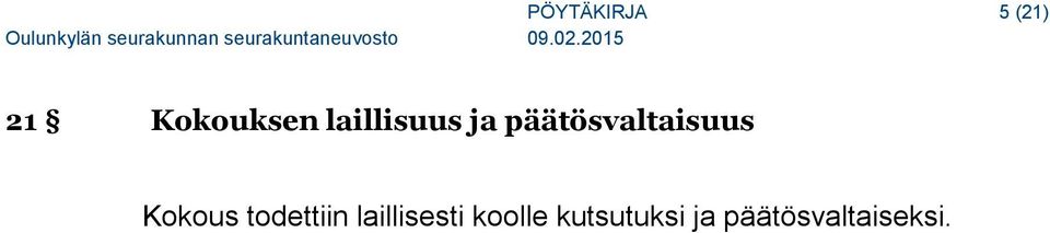 Kokous todettiin laillisesti