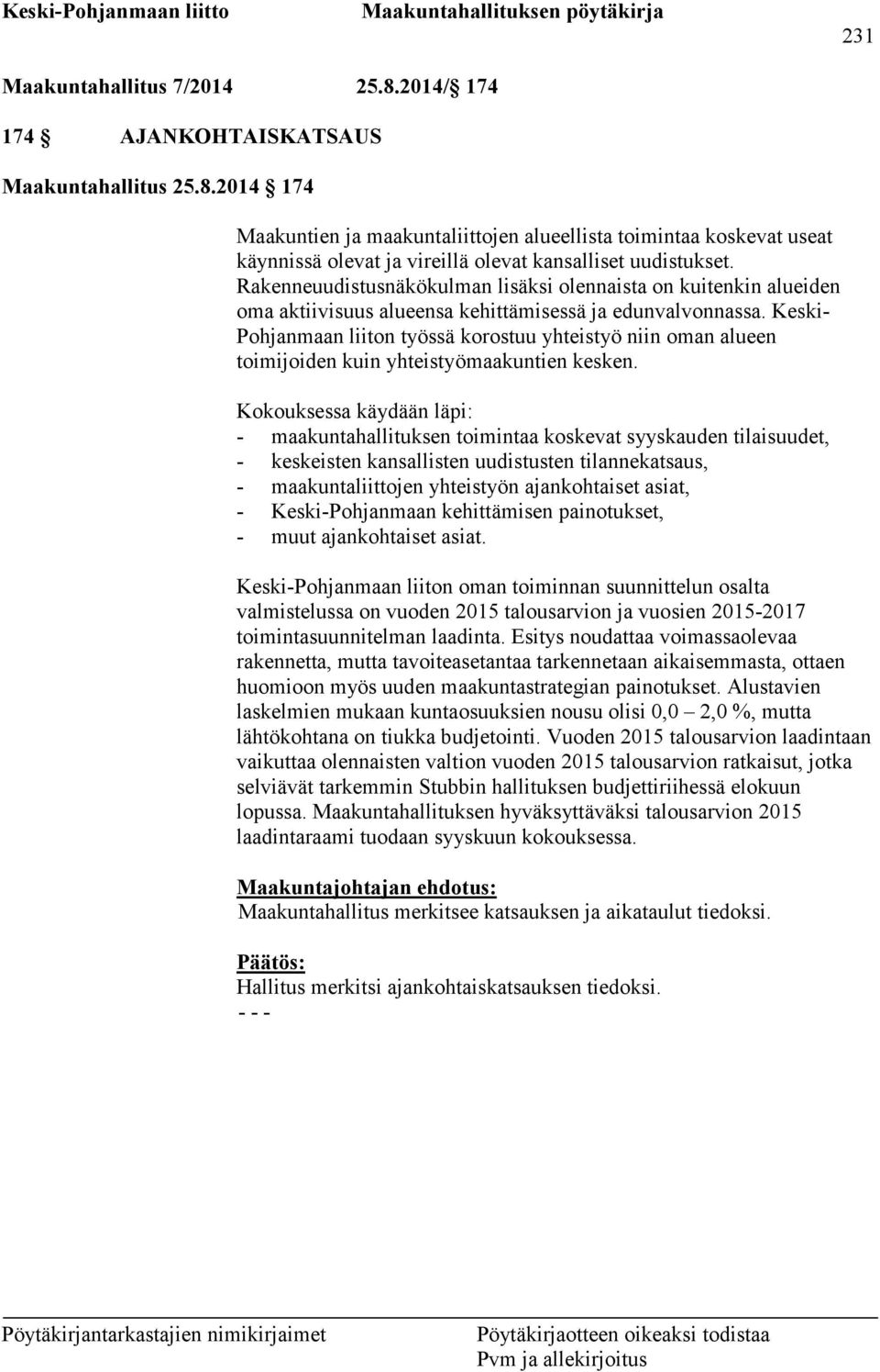 Keski- Pohjanmaan liiton työssä korostuu yhteistyö niin oman alueen toimijoiden kuin yhteistyömaakuntien kesken.